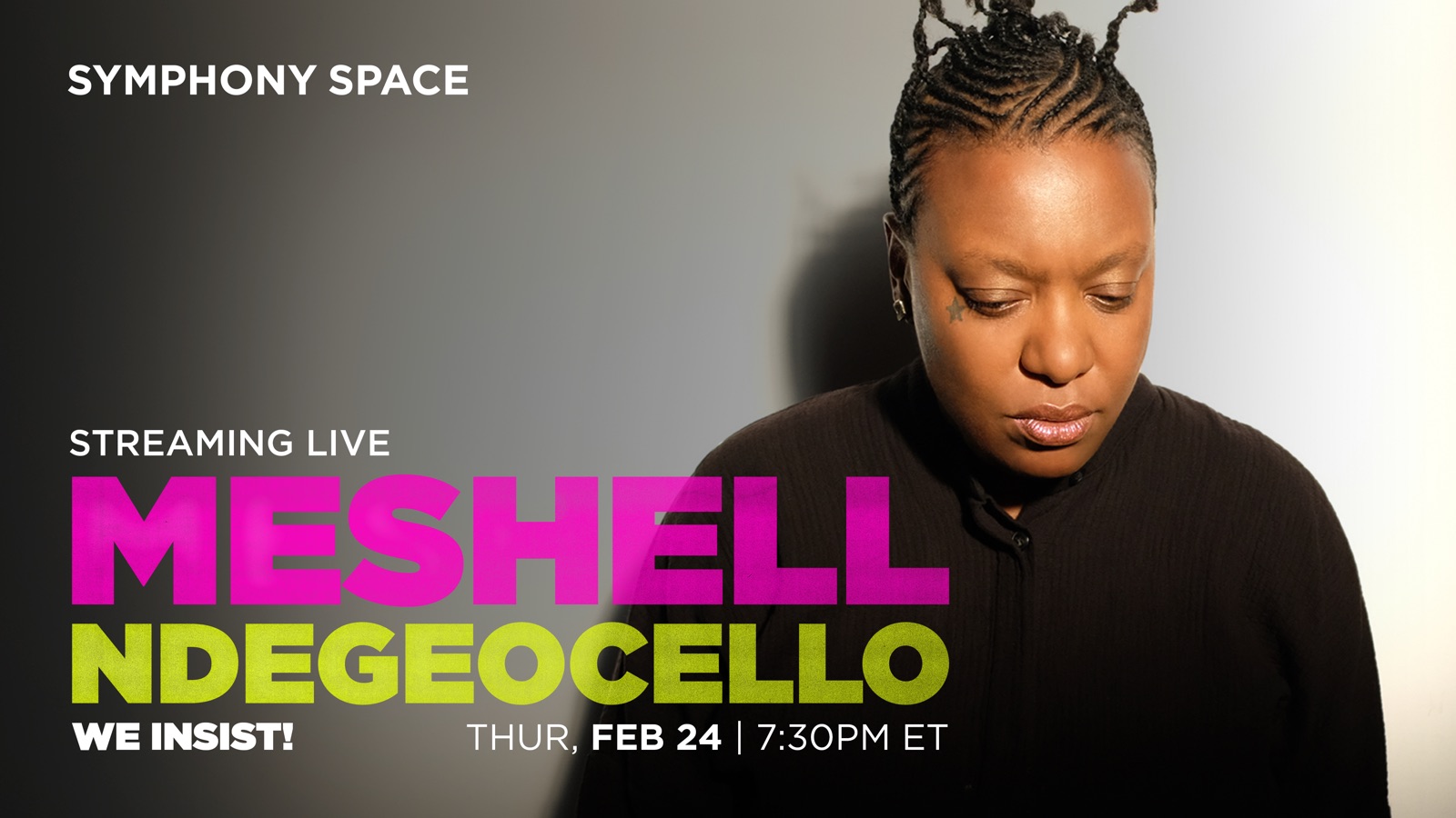 Promotional slide for Meshell Ndegeocello's We Insist livestream at Symphony Space.